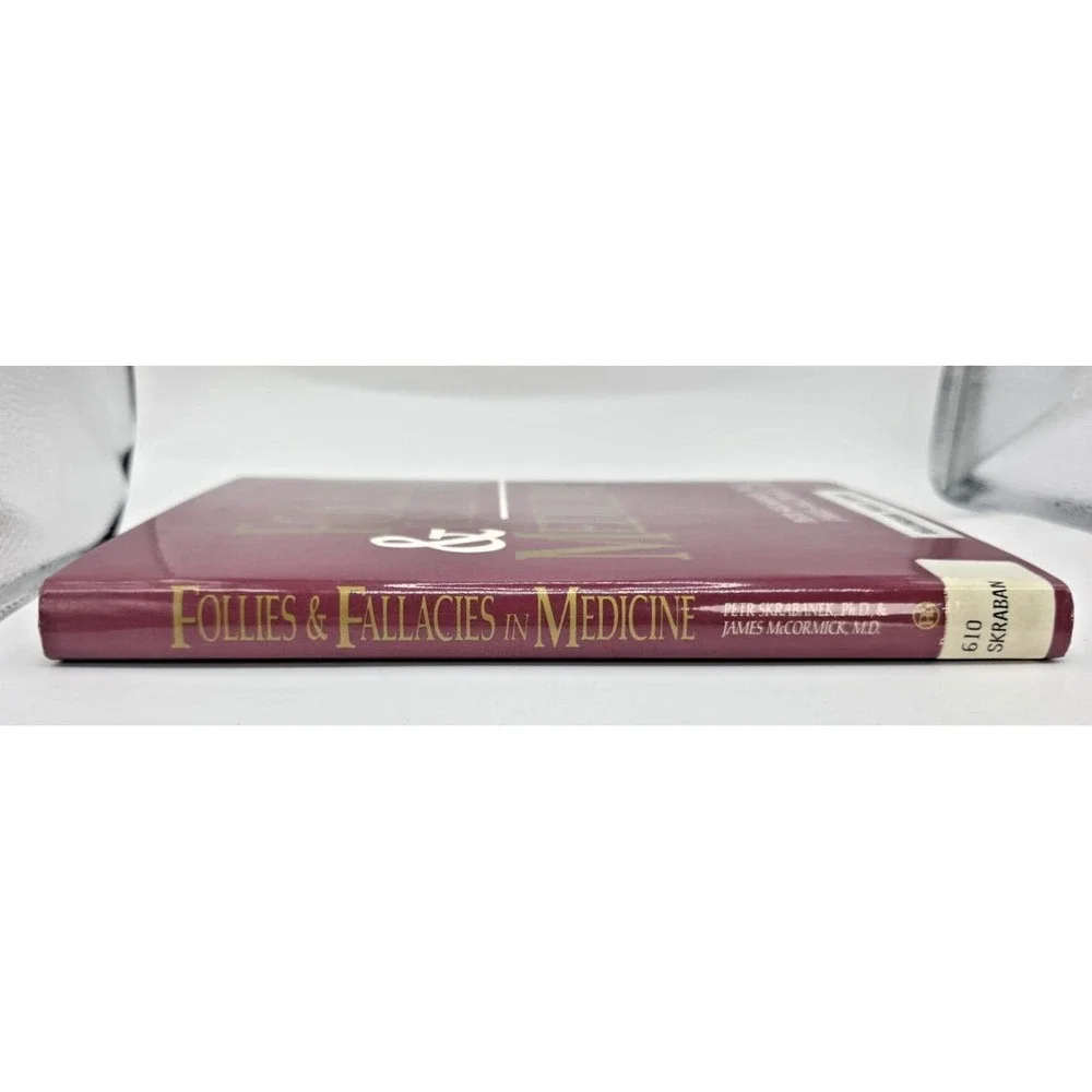 Follies & Fallacies in Medicine by Petr Skrabanek James McCormick 1990 HC/DJ‎